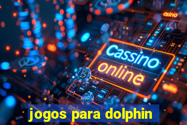 jogos para dolphin